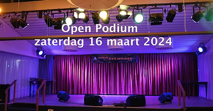 Zevenaar : Open Podium bij de Lantaern - De Liemers - evenementen bezoeken en beleven! - in De Liemers .nl